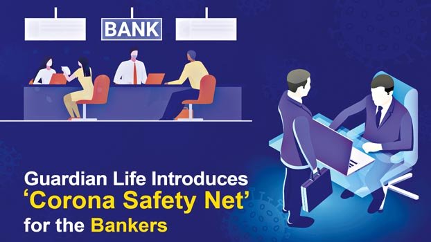 Guardian Life introduces ‘Corona Safety Net’ for the bankers