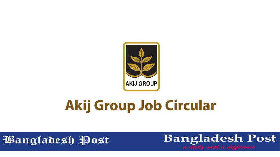 Akij Group Job Circular 2022 – www.akijbiri.com