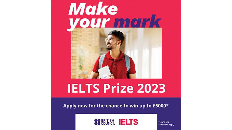 Applications open for British Council IELTS Prize 2023