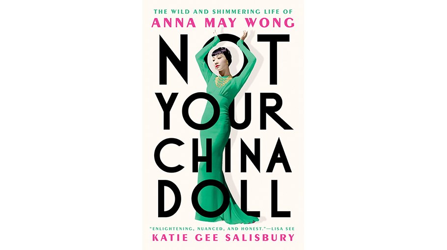 Not Your China Doll: Anna May Wong’s journey to Hollywood recognition