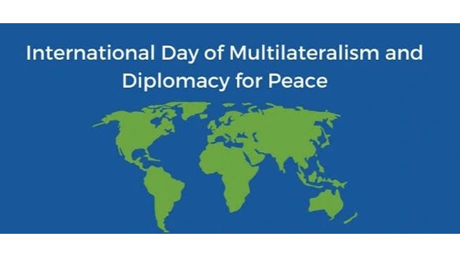 International Day of Multilateralism and Diplomacy for Peace